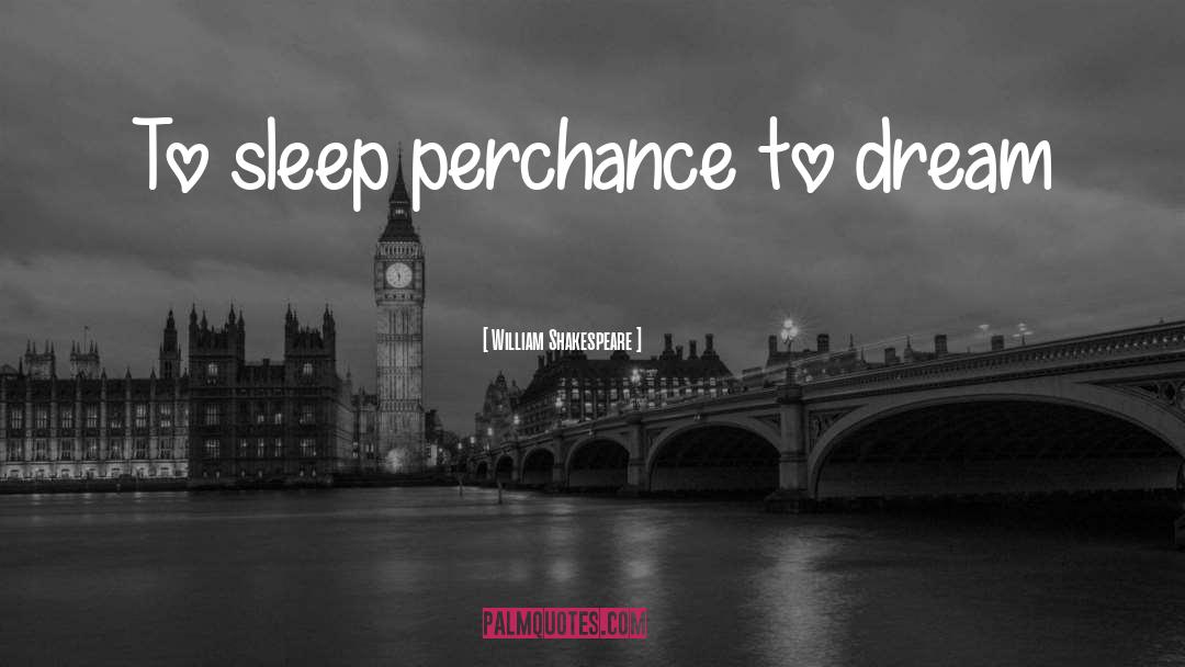 Sleep quotes by William Shakespeare