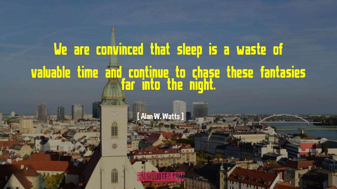 Sleep Science quotes by Alan W. Watts