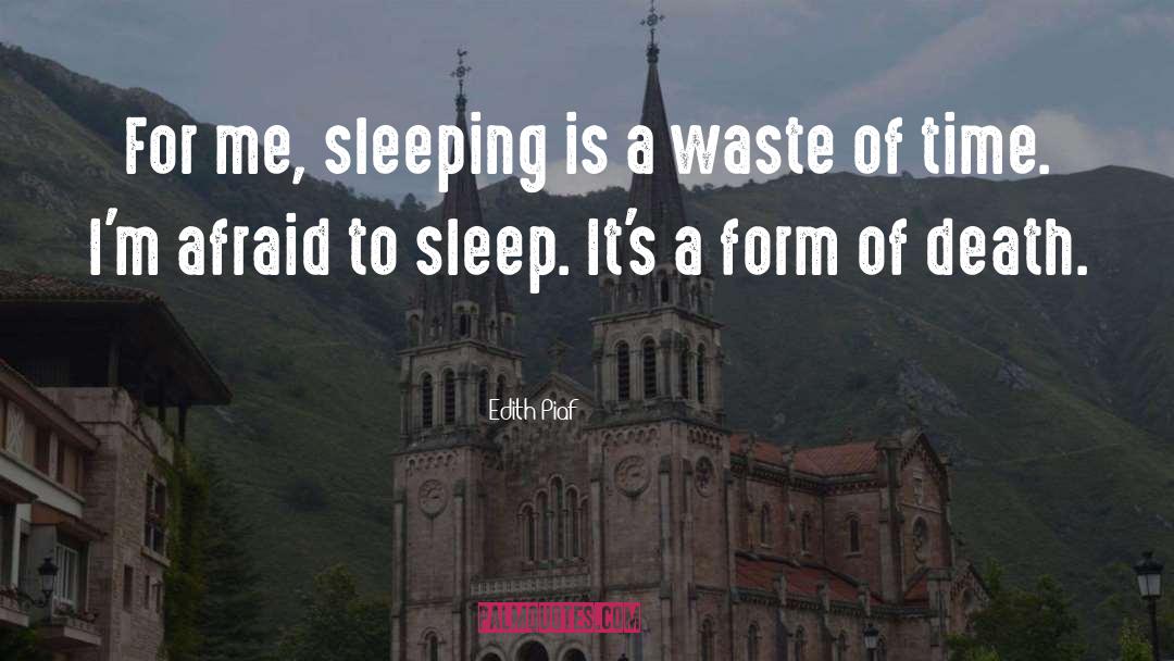 Sleep Talking quotes by Edith Piaf