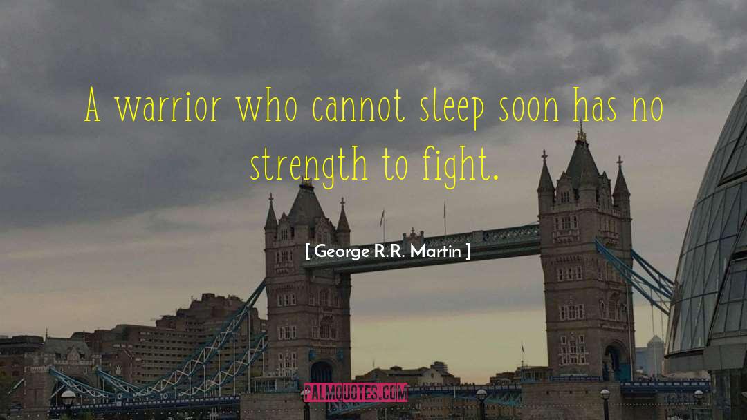 Sleep Walking quotes by George R.R. Martin