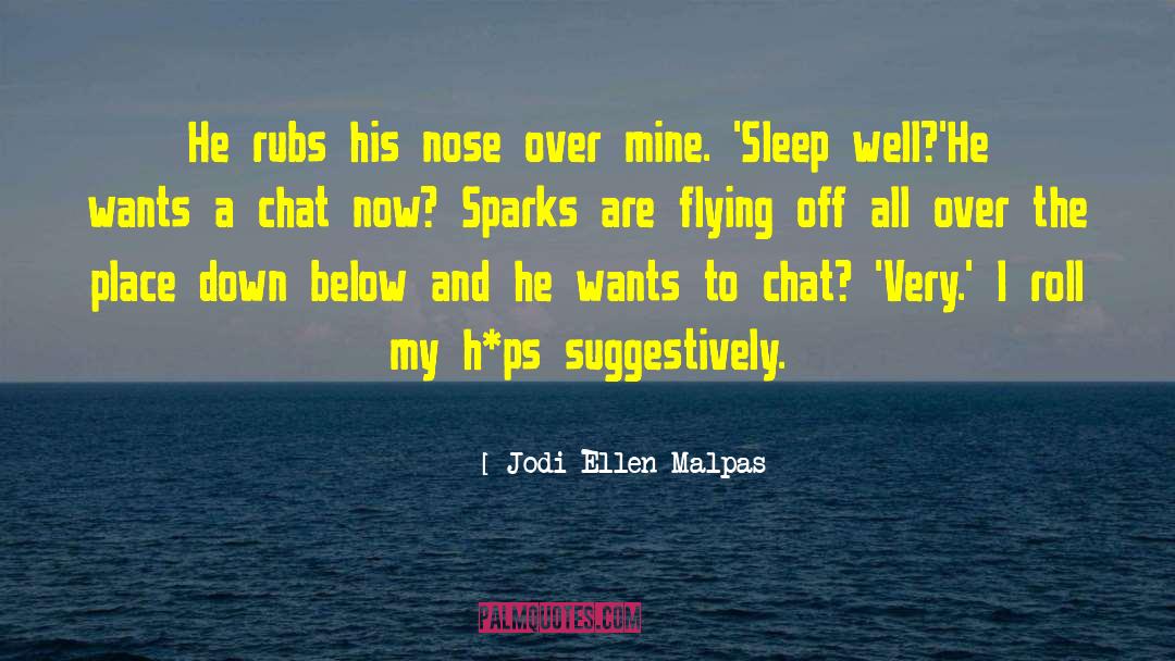 Sleep Well quotes by Jodi Ellen Malpas