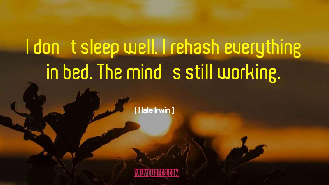 Sleep Well quotes by Hale Irwin