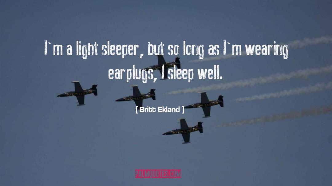 Sleep Well quotes by Britt Ekland
