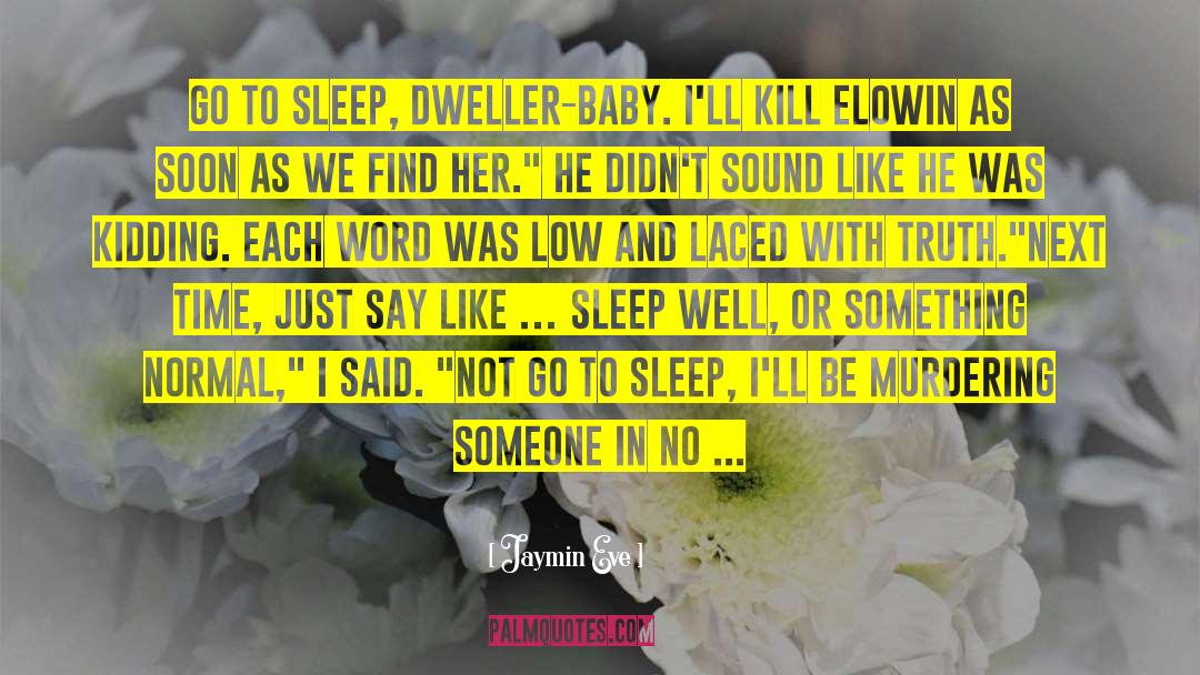 Sleep Well quotes by Jaymin Eve