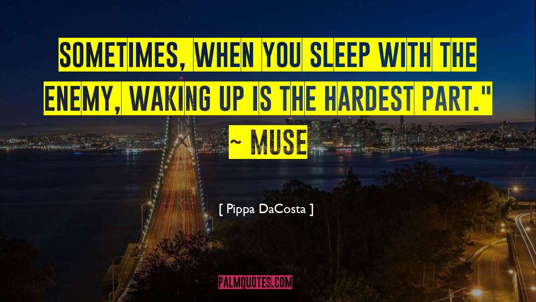 Sleep With quotes by Pippa DaCosta