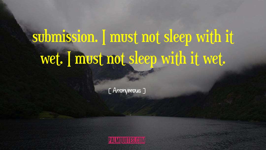 Sleep With quotes by Anonymous