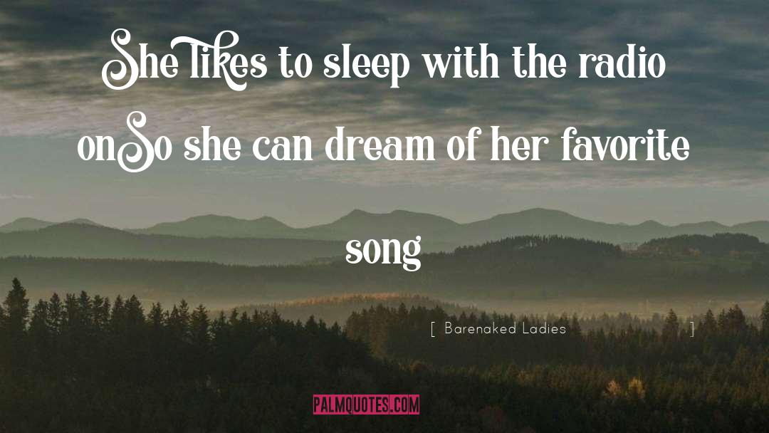 Sleep With quotes by Barenaked Ladies