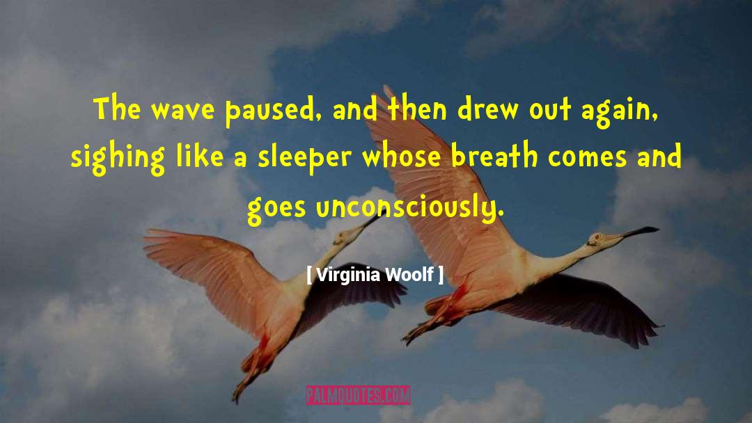 Sleeper quotes by Virginia Woolf