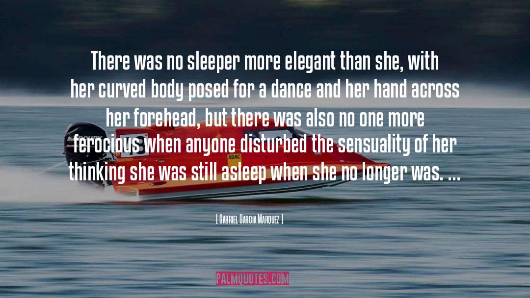 Sleepers quotes by Gabriel Garcia Marquez
