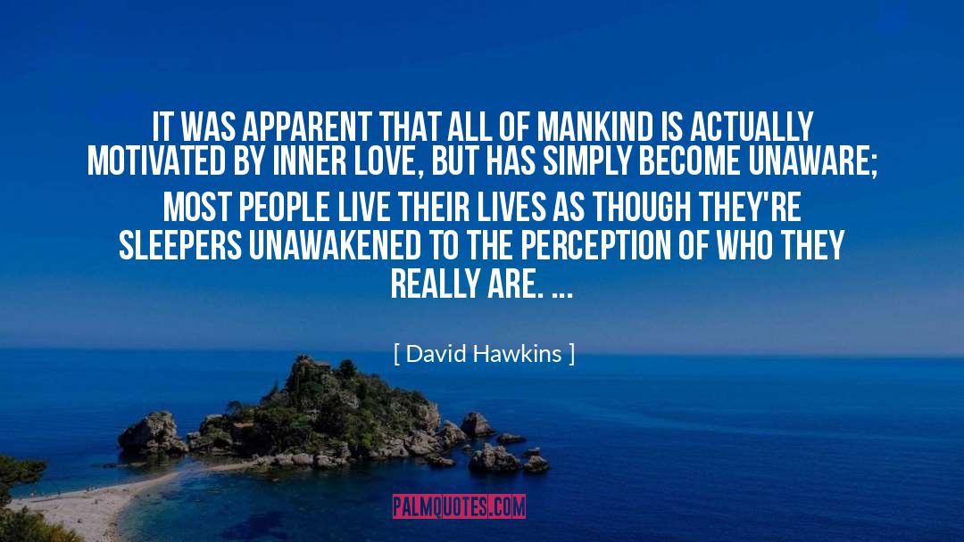 Sleepers quotes by David Hawkins