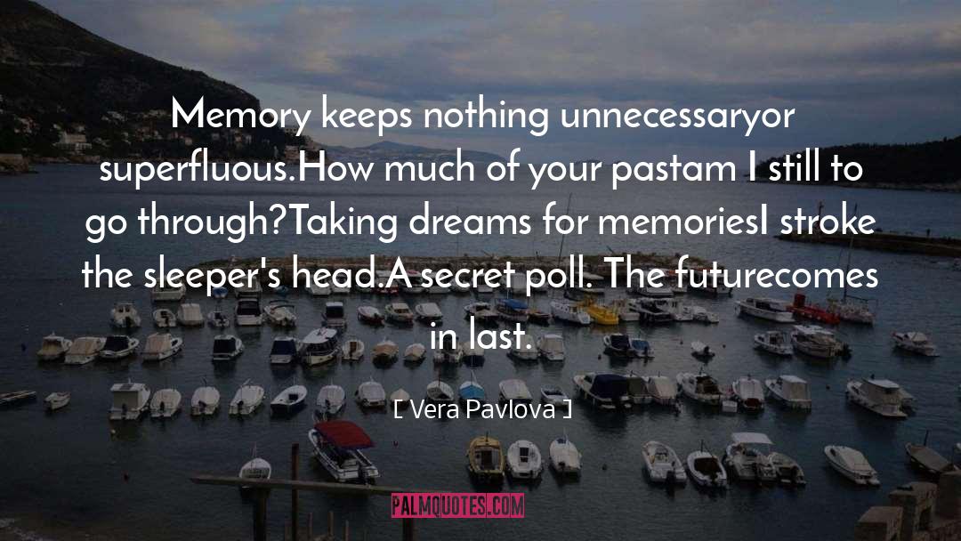 Sleepers quotes by Vera Pavlova