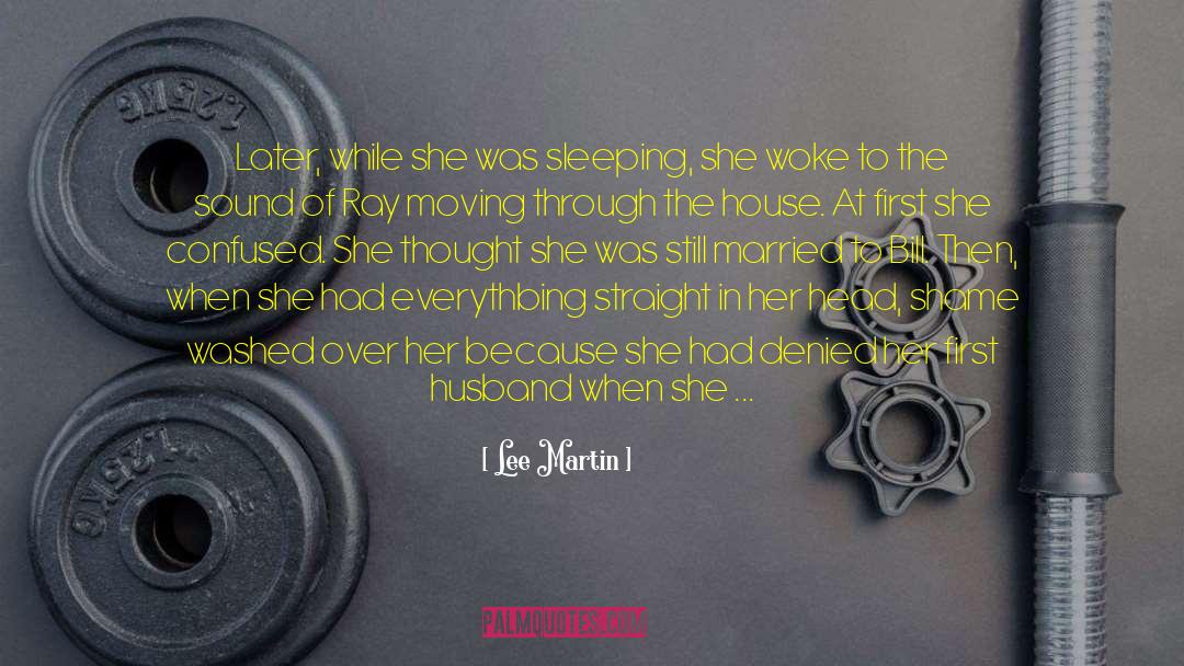 Sleeping Beauties quotes by Lee Martin