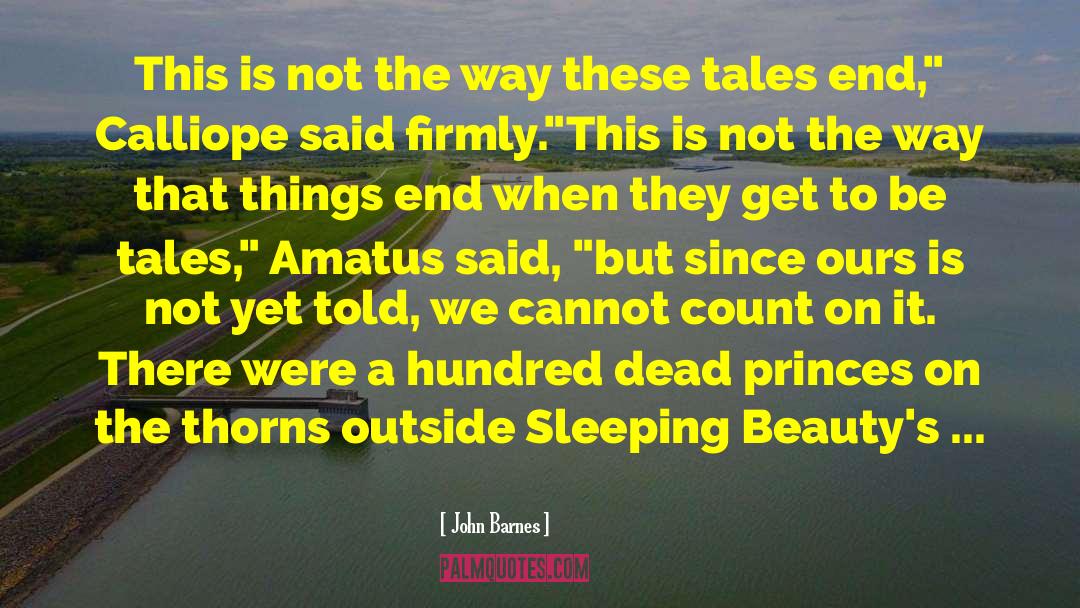 Sleeping Beauties quotes by John Barnes