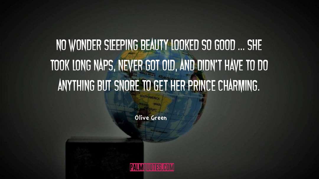 Sleeping Beauty quotes by Olive Green