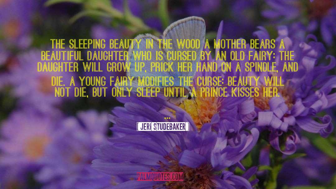 Sleeping Beauty quotes by Jeri Studebaker