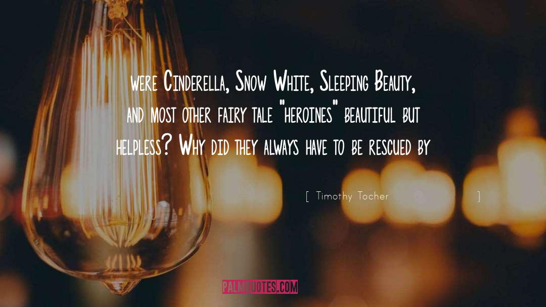 Sleeping Beauty quotes by Timothy Tocher