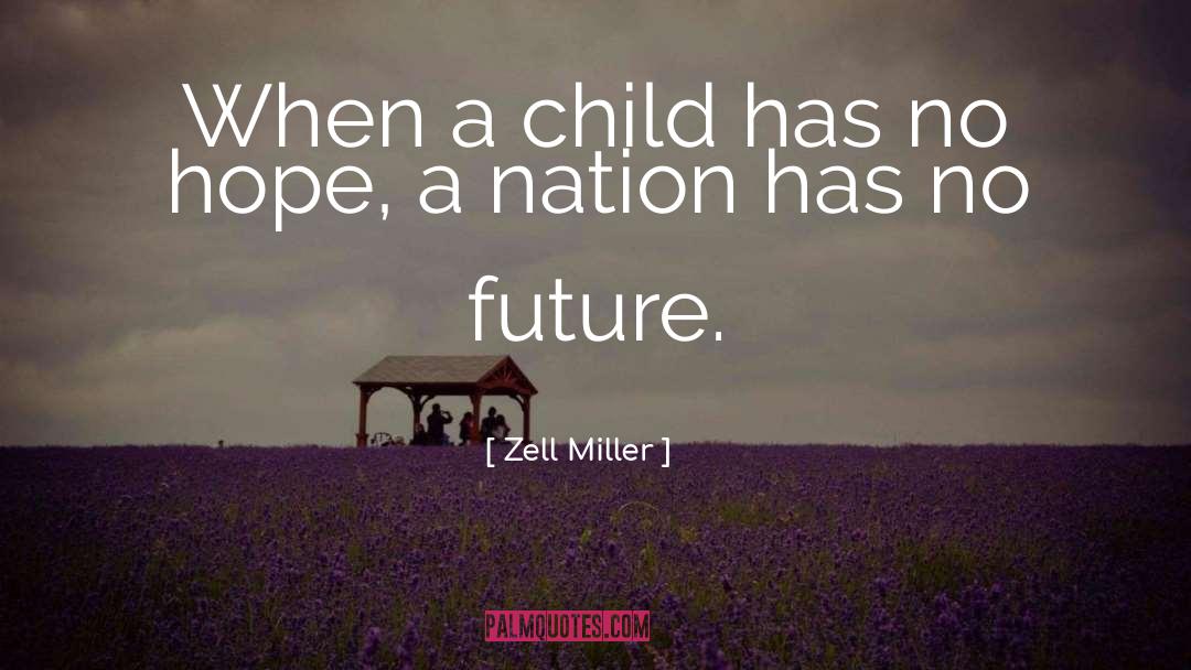 Sleeping Child quotes by Zell Miller