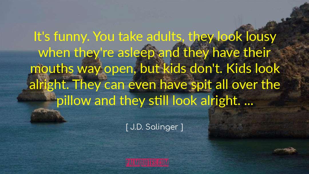 Sleeping Children quotes by J.D. Salinger