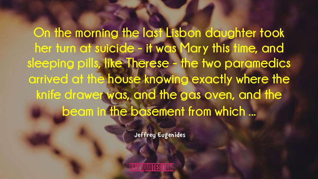 Sleeping Pills quotes by Jeffrey Eugenides