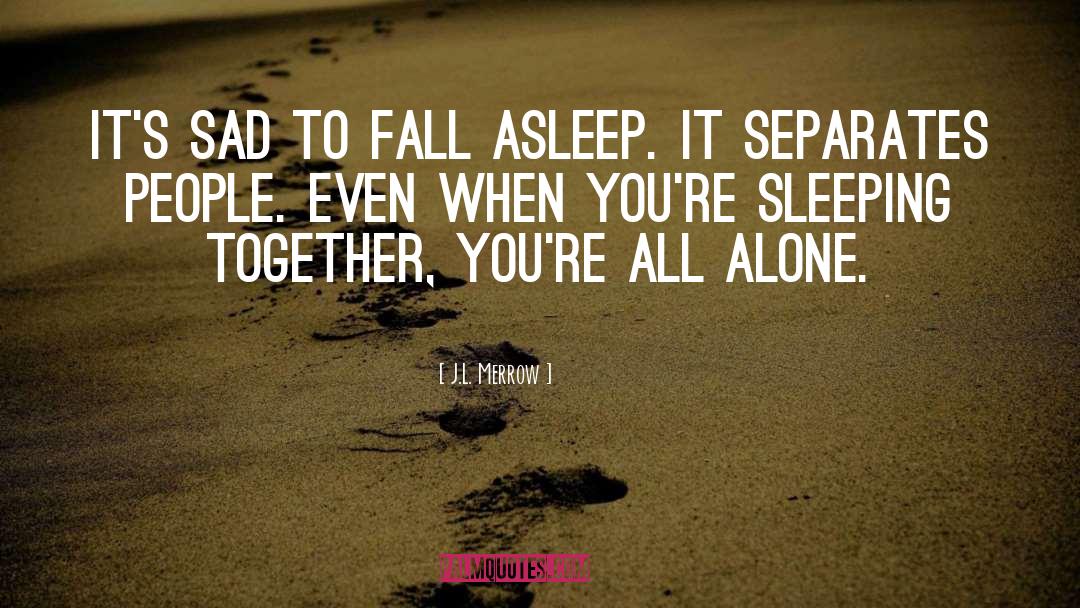 Sleeping Together quotes by J.L. Merrow