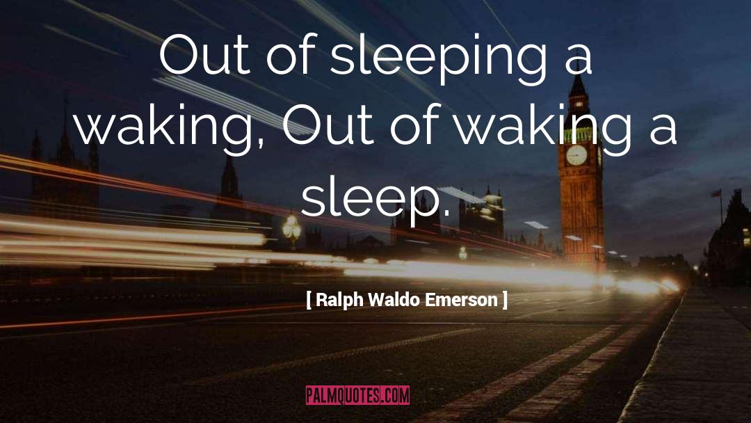 Sleeping Well quotes by Ralph Waldo Emerson