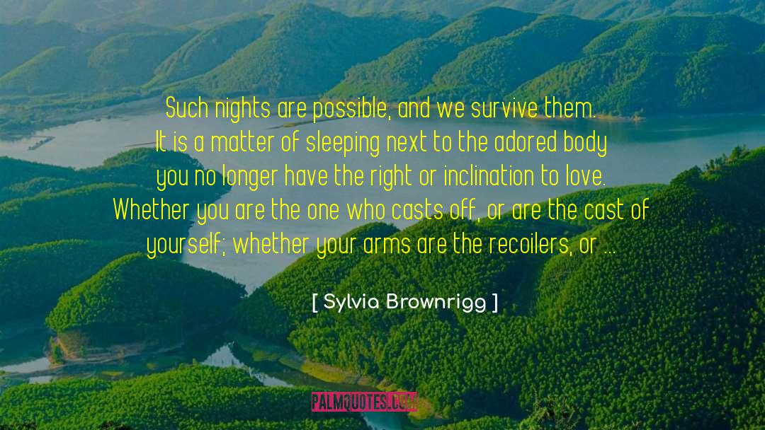 Sleeping Well quotes by Sylvia Brownrigg