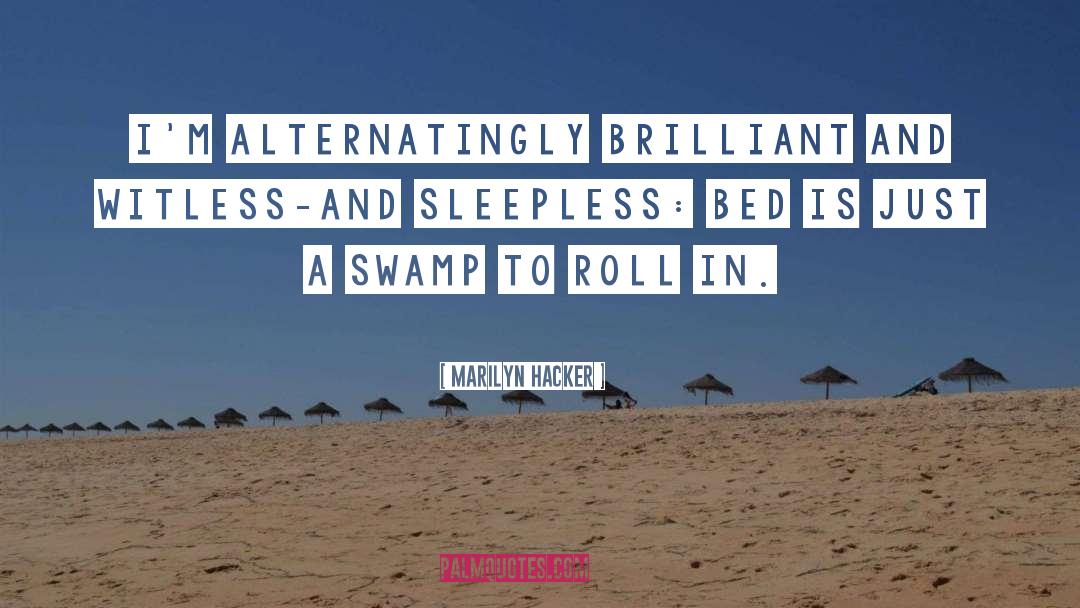 Sleepless quotes by Marilyn Hacker