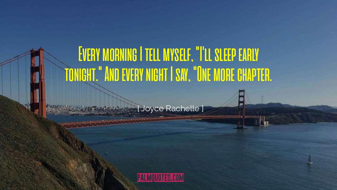 Sleeplessness quotes by Joyce Rachelle