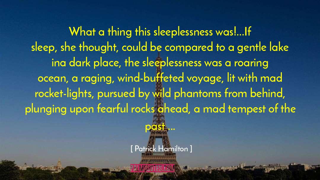 Sleeplessness quotes by Patrick Hamilton