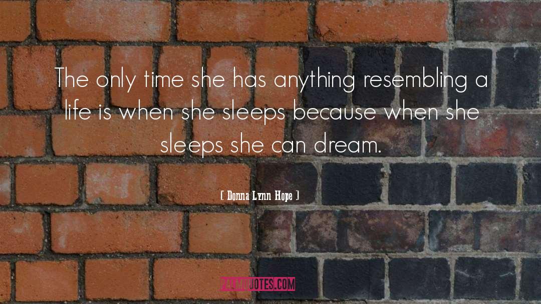 Sleeps quotes by Donna Lynn Hope