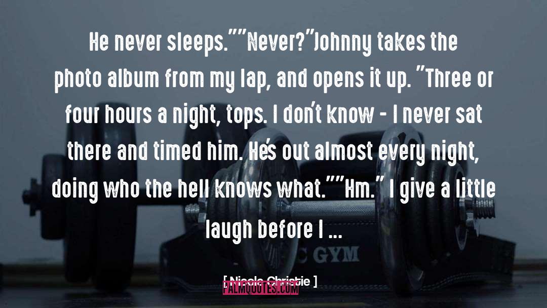 Sleeps quotes by Nicole Christie