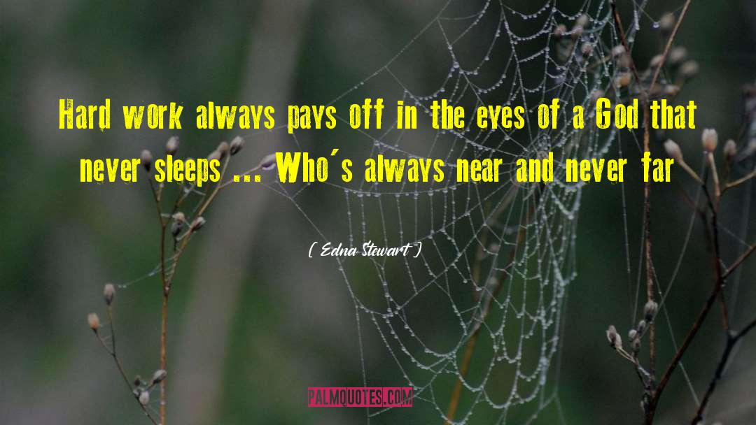Sleeps quotes by Edna Stewart