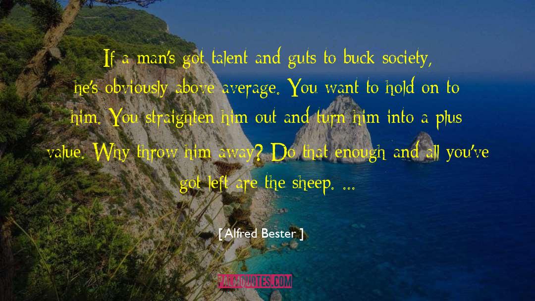 Sleepwalk Society quotes by Alfred Bester