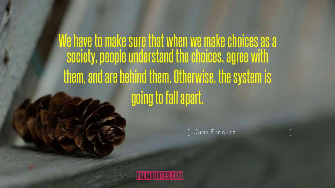 Sleepwalk Society quotes by Juan Enriquez