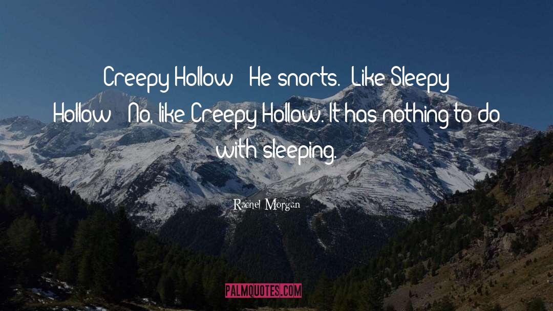 Sleepy Hollow quotes by Rachel Morgan