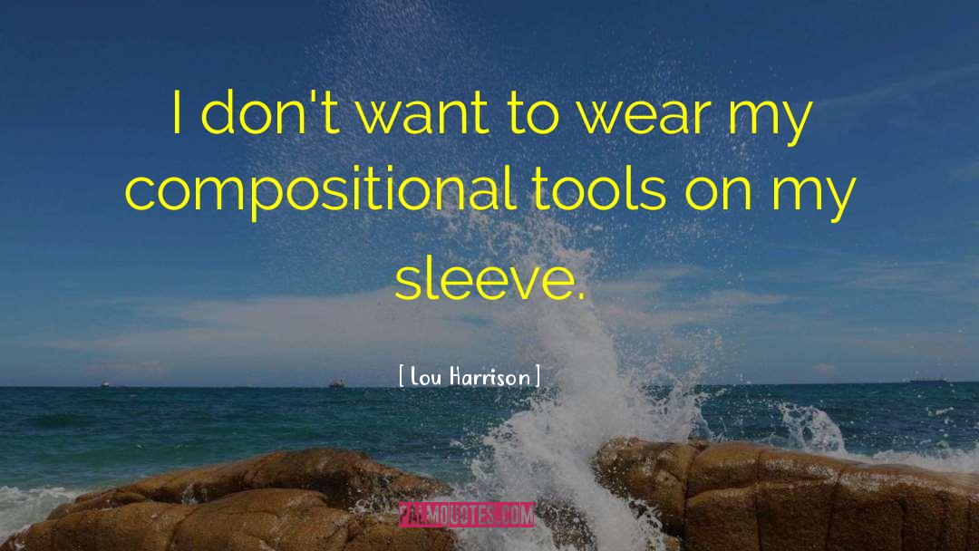 Sleeves quotes by Lou Harrison