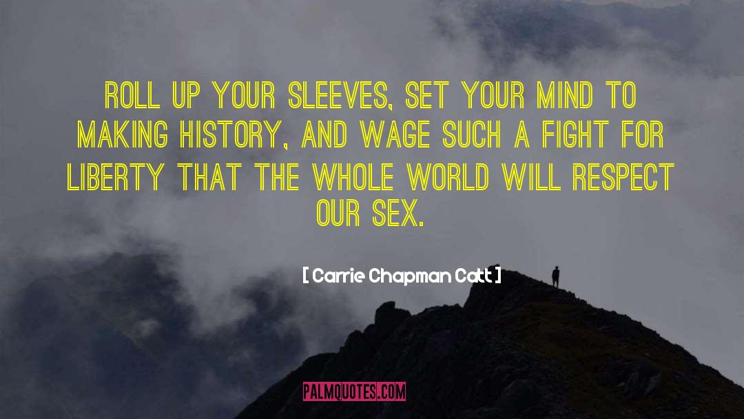 Sleeves quotes by Carrie Chapman Catt