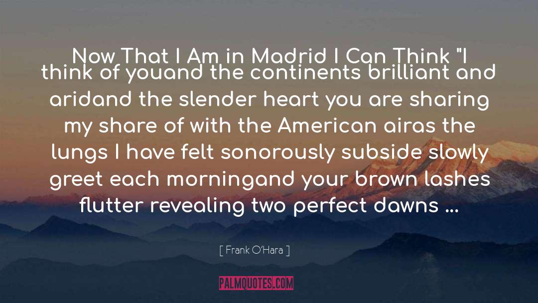 Slender quotes by Frank O'Hara