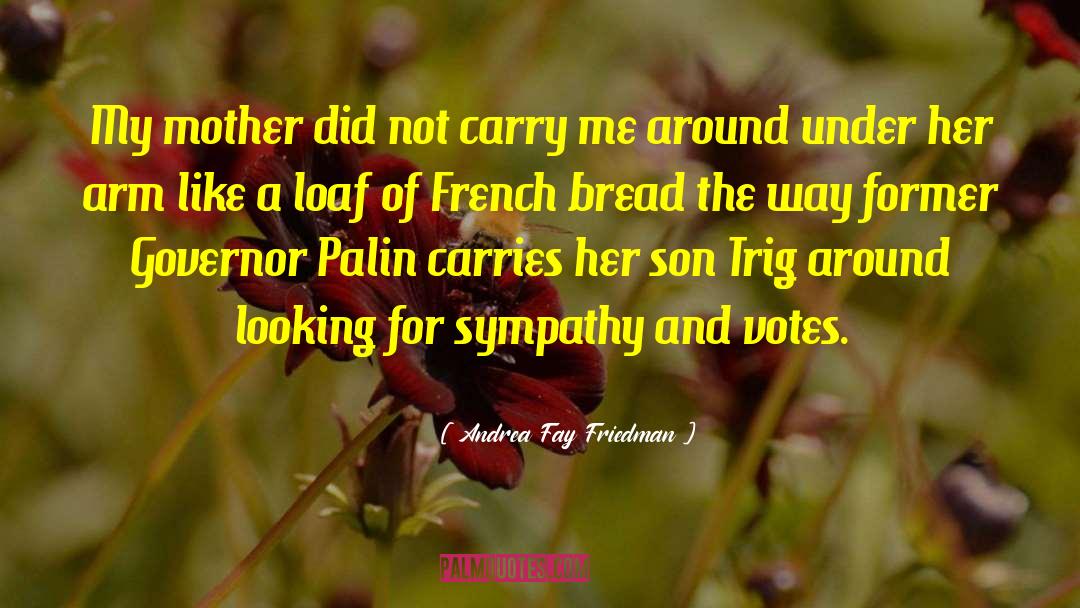Sliced Bread quotes by Andrea Fay Friedman