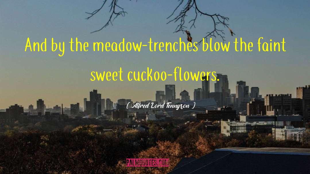 Slichter Flower quotes by Alfred Lord Tennyson