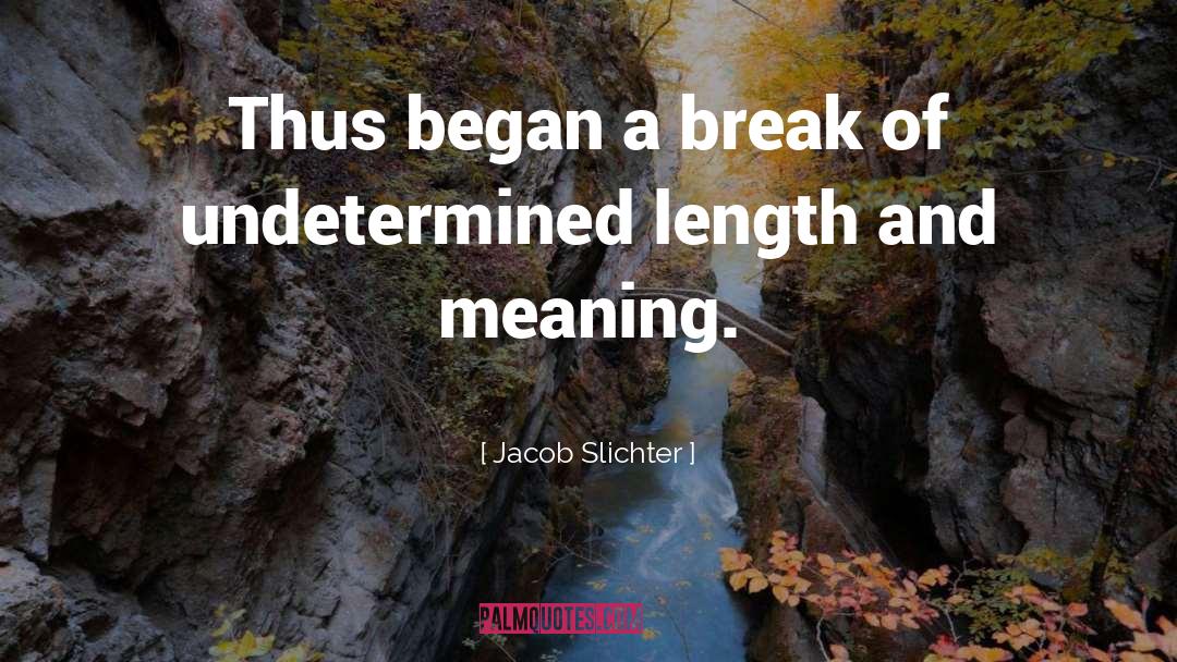 Slichter quotes by Jacob Slichter