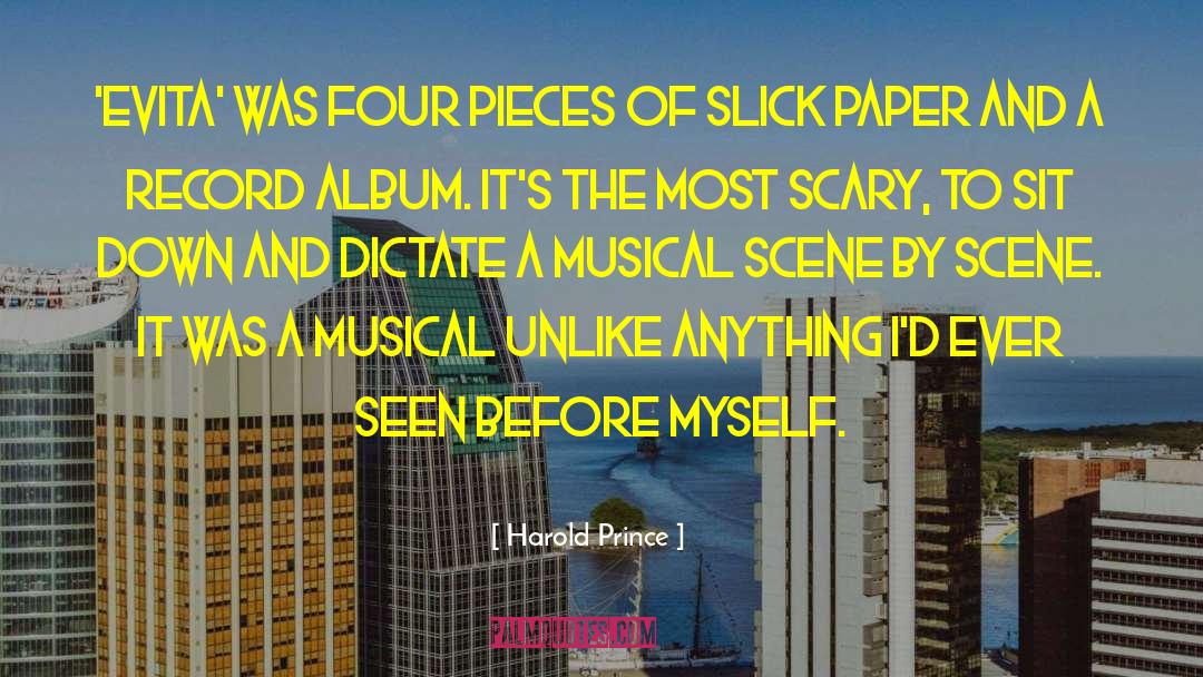 Slick quotes by Harold Prince
