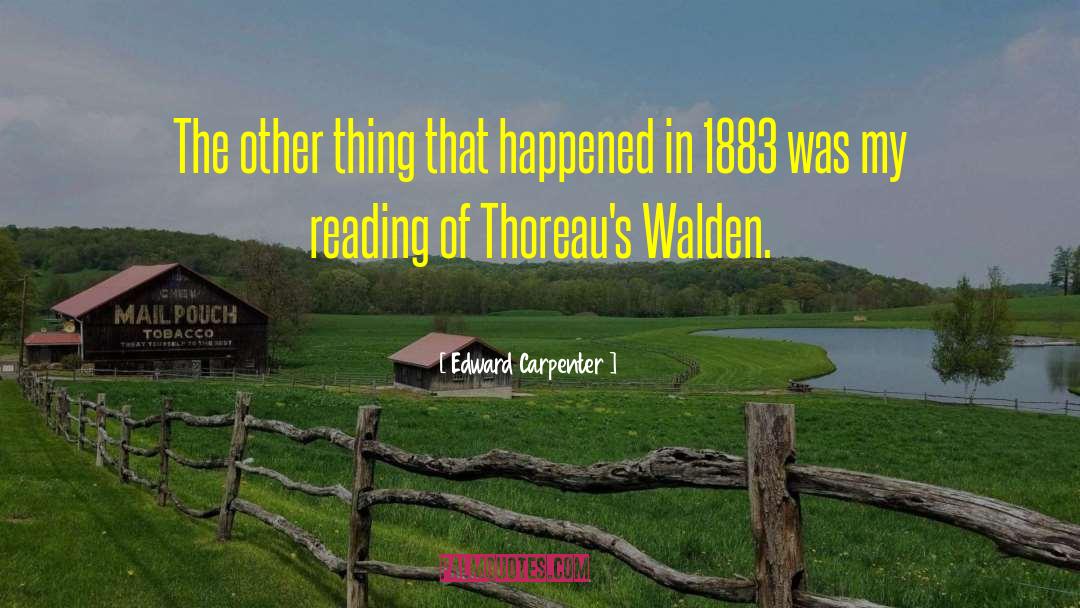 Slight Insanity Thoreau Walden quotes by Edward Carpenter