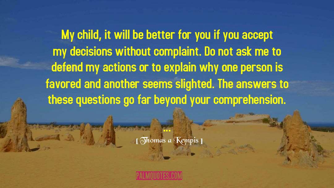 Slighted quotes by Thomas A Kempis