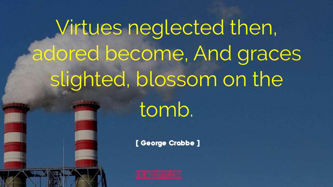 Slighted quotes by George Crabbe