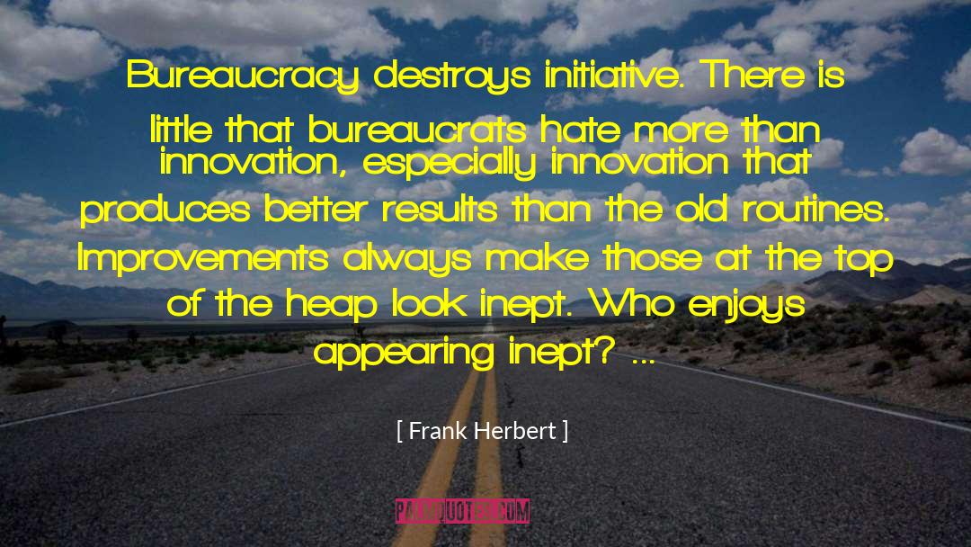 Slightest Improvements quotes by Frank Herbert