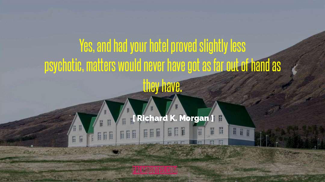 Slightly Disagree quotes by Richard K. Morgan