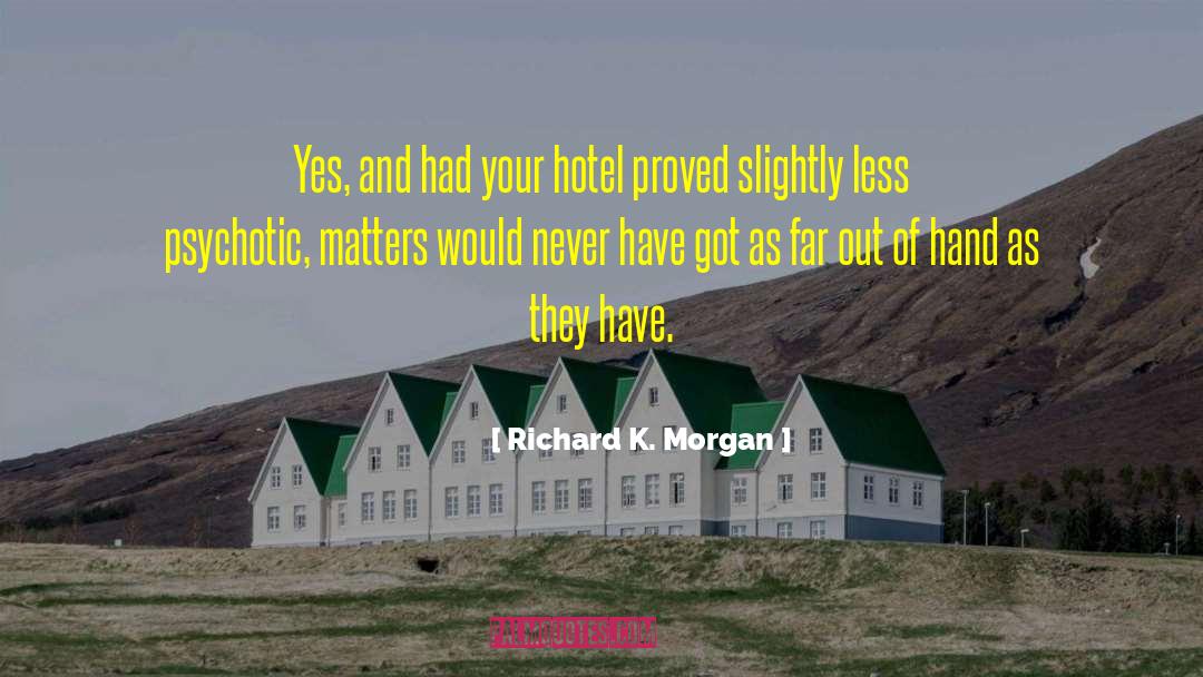 Slightly Spellbound quotes by Richard K. Morgan