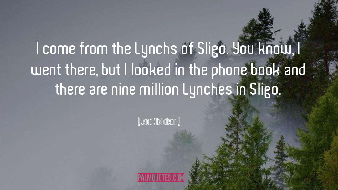 Sligo quotes by Jack Nicholson