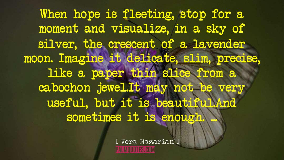 Slim quotes by Vera Nazarian